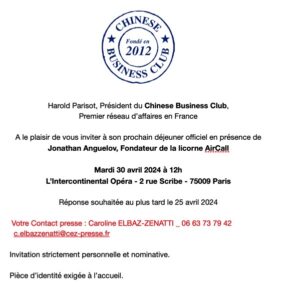 Invitation Presse Chinese Business Club Déjeuner 30 avril 2024 - CEZ Presse